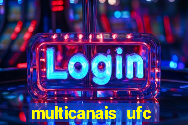 multicanais ufc fight pass